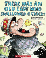 Title: There Was an Old Lady Who Swallowed a Chick! (Turtleback School & Library Binding Edition), Author: Lucille Colandro