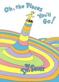 Title: Oh, The Places You'll Go! (Turtleback School & Library Binding Edition), Author: Dr. Seuss