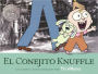 El conejito Knuffle: Un cuento aleccionador (Knuffle Bunny: A Cautionary Tale) (Turtleback School & Library Binding Edition)