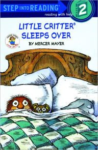 Title: Little Critter Sleeps Over (Turtleback School & Library Binding Edition), Author: Mercer Mayer