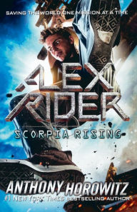 Title: Scorpia Rising (Alex Rider Series #9) (Turtleback School & Library Binding Edition), Author: Anthony Horowitz