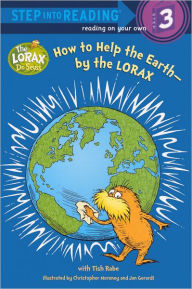 Title: How to Help the Earth-by the Lorax (Turtleback School & Library Binding Edition), Author: Tish Rabe