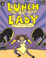 Lunch Lady and the Mutant Mathletes (Turtleback School & Library Binding Edition)