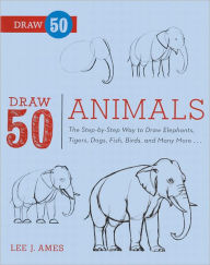 Title: Draw 50 Animals (Turtleback School & Library Binding Edition), Author: Lee J. Ames