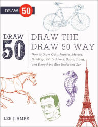 Title: Draw the Draw 50 Way (Turtleback School & Library Binding Edition), Author: Lee J. Ames