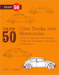 Title: Draw 50 Cars, Trucks, and Motorcycles (Turtleback School & Library Binding Edition), Author: Lee J. Ames