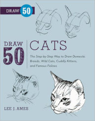 Title: Draw 50 Cats (Turtleback School & Library Binding Edition), Author: Lee J. Ames