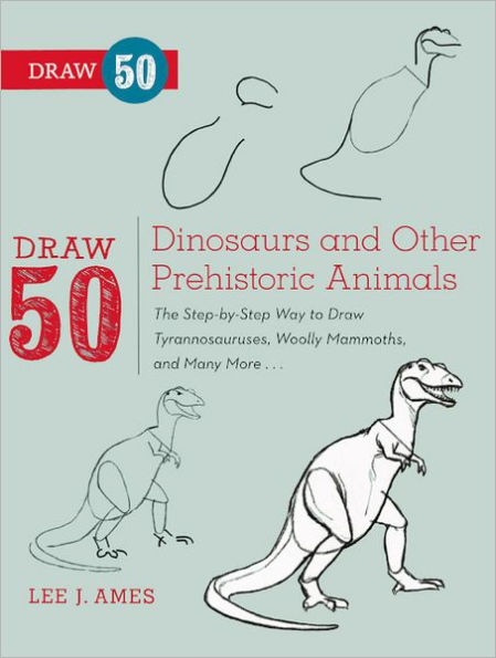 Draw 50 Dinosaurs and Other Prehistoric Animals (Turtleback School & Library Binding Edition)