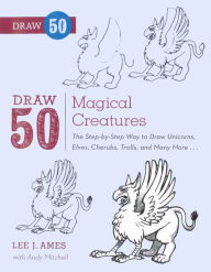 Title: Draw 50 Magical Creatures (Turtleback School & Library Binding Edition), Author: Lee J. Ames