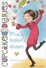 Mia's Baker's Dozen (Cupcake Diaries Series #6) (Turtleback School & Library Binding Edition)