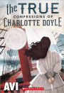 The True Confessions of Charlotte Doyle (Turtleback School & Library Binding Edition)
