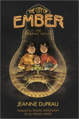 The City Of Ember The Graphic Novel Turtleback School Library Binding Edition By Jeanne Duprau Dallas Middaugh Hardcover Barnes Noble