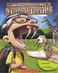 Title: What If You had Animal Teeth? (Turtleback School & Library Binding Edition), Author: Sandra Markle