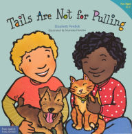 Title: Tails Are Not for Pulling, Author: Marieka Heinlen