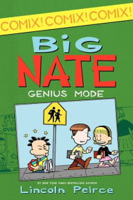Title: Big Nate: Genius Mode (Big Nate Comix Series #3) (Turtleback School & Library Binding Edition), Author: Lincoln Peirce