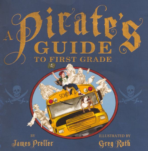 A Pirate's Guide to First Grade