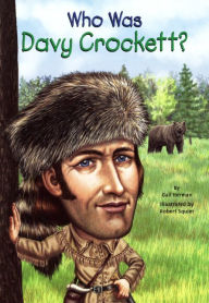 Title: Who Was Davy Crockett? (Turtleback School & Library Binding Edition), Author: Gail Herman