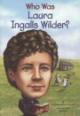 Who Was Laura Ingalls Wilder? (Turtleback School & Library Binding Edition)