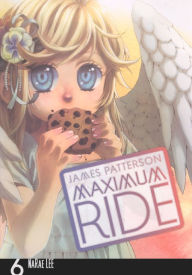 Title: Maximum Ride Manga, Volume 6, Author: NaRae Lee