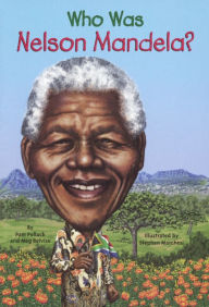 Title: Who Was Nelson Mandela? (Turtleback School & Library Binding Edition), Author: Meg Belviso