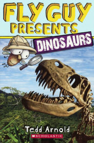 Title: Fly Guy Presents: Dinosaurs (Scholastic Reader Series: Level 2) (Turtleback School & Library Binding Edition), Author: Tedd Arnold