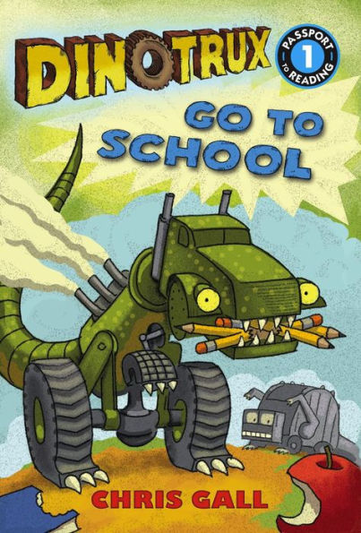 Dinotrux Go to School (Dinotrux Series) (Turtleback School & Library Binding Edition)