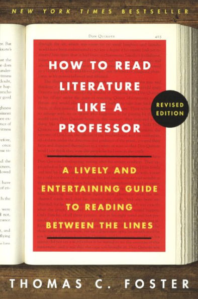 How To Read Literature Like A Professor (Revised) (Turtleback School & Library Binding Edition)