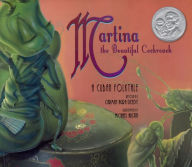 Title: Martina The Beautiful Cockroach: A Cuban Folktale, Author: Carmen Agra Deedy
