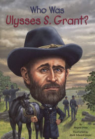 Title: Who Was Ulysses S. Grant? (Turtleback School & Library Binding Edition), Author: Megan Stine