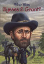 Who Was Ulysses S. Grant? (Turtleback School & Library Binding Edition)