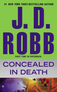 Title: Concealed in Death, Author: J. D. Robb