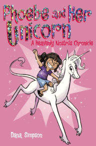 Title: Phoebe and Her Unicorn (Phoebe and Her Unicorn Series #1) (Turtleback School & Library Binding Edition), Author: Dana Simpson