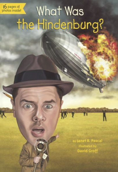 What Was the Hindenburg? (Turtleback School & Library Binding Edition)