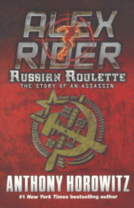 Russian Roulette: The Story of an Assassin (Alex Rider Series #10) (Turtleback School & Library Binding Edition)