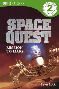 Title: Space Quest: Mission to Mars, Author: Peter Lock