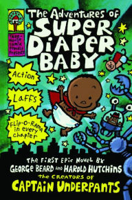 Title: The Adventures of Super Diaper Baby, Author: Dav Pilkey