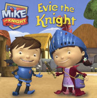 Title: Evie The Knight (Turtleback School & Library Binding Edition), Author: Maggie Testa