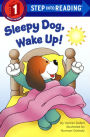 Sleepy Dog, Wake Up! (Turtleback School & Library Binding Edition)