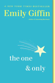 Title: The One Only, Author: Emily Giffin