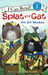 Title: Splat the Cat and the Hotshot (Turtleback School & Library Binding Edition), Author: Rob Scotton