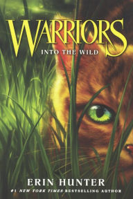 Into the Wild (Warriors: The Prophecies Begin Series #1) (Turtleback School & Library Binding Edition)