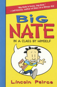 Title: Big Nate: In a Class by Himself, Author: Lincoln Peirce