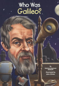 Title: Who Was Galileo?, Author: Patricia Brennan Demuth