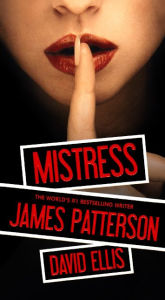 Title: Mistress, Author: James Patterson