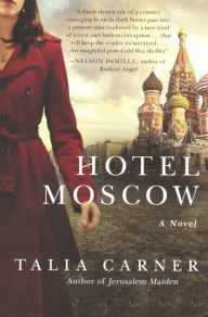 Title: Hotel Moscow, Author: Talia Carner