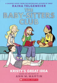 Kristy's Great Idea (Full Color Edition) (The Baby-Sitters Club Graphix Series #1) (Turtleback School & Library Binding Edition)