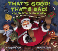 Title: That's Good! That's Bad! on Santa's Journey, Author: Margery Cuyler