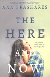 Title: The Here and Now, Author: Ann Brashares