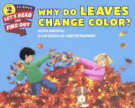 Title: Why Do Leaves Change Color? (Turtleback School & Library Binding Edition), Author: Betsy Maestro