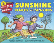 Title: Sunshine Makes the Seasons (Turtleback School & Library Binding Edition), Author: Franklyn M. Branley